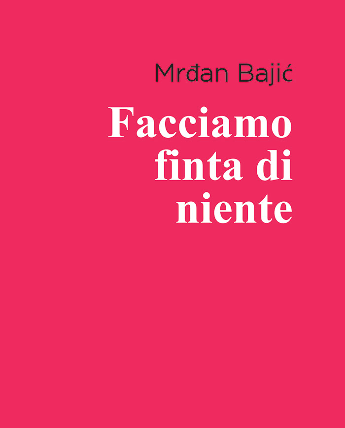 Facciamo finta di niente