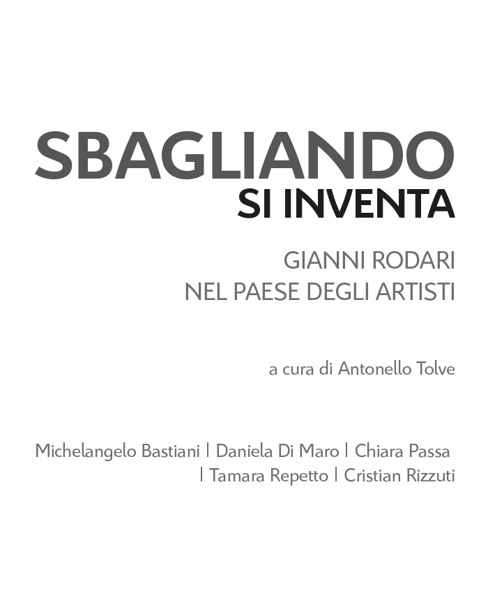 Sbagliando si inventa - Gianni Rodari nel paese degli artisti