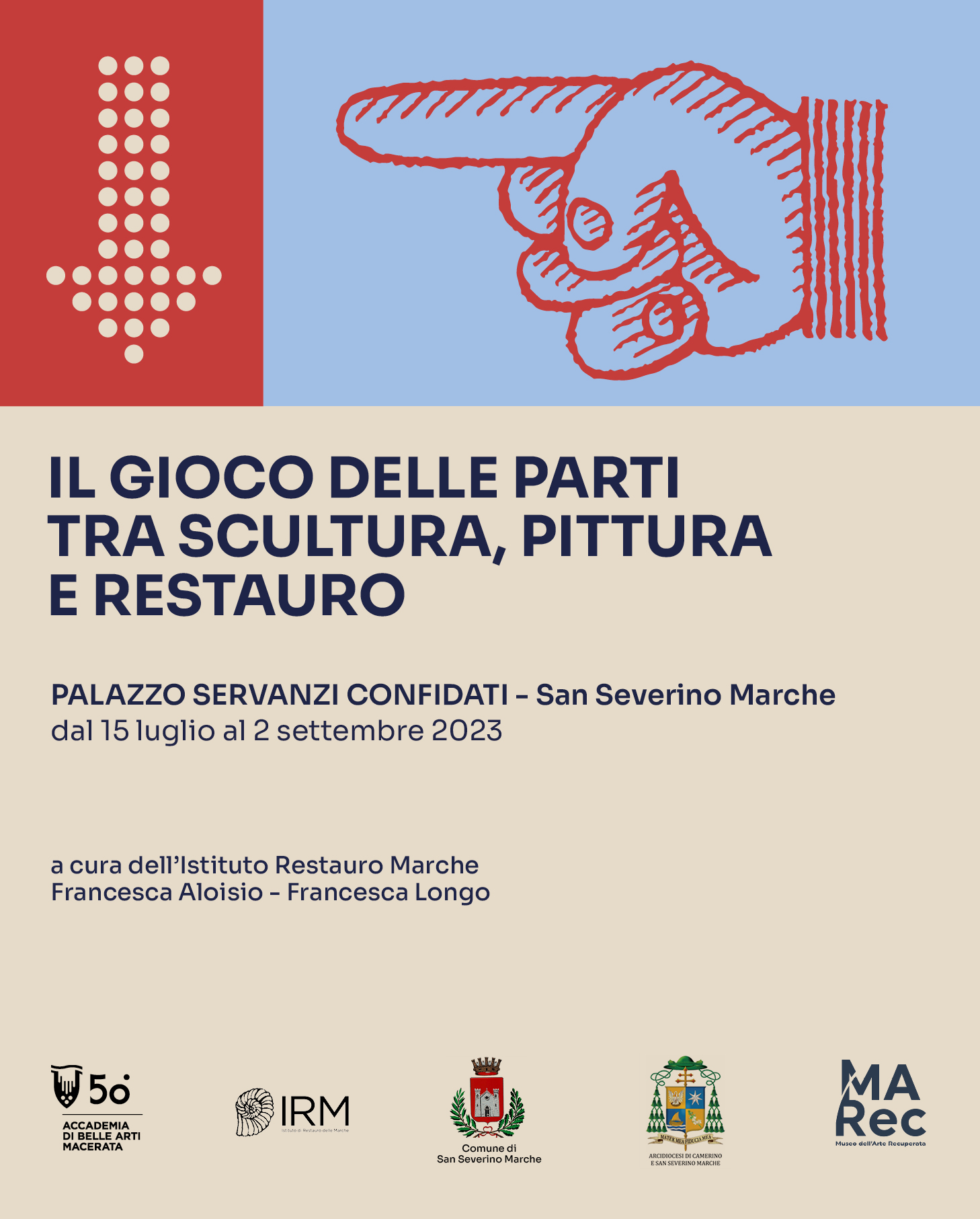 15 luglio - 10 ottobre. Il gioco delle parti tra scultura, pittura e restauro a cura dell’Istituto di Restauro Marche