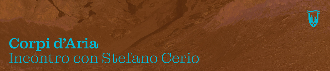Corpi d'Aria. Incontro con Stefano Cerio