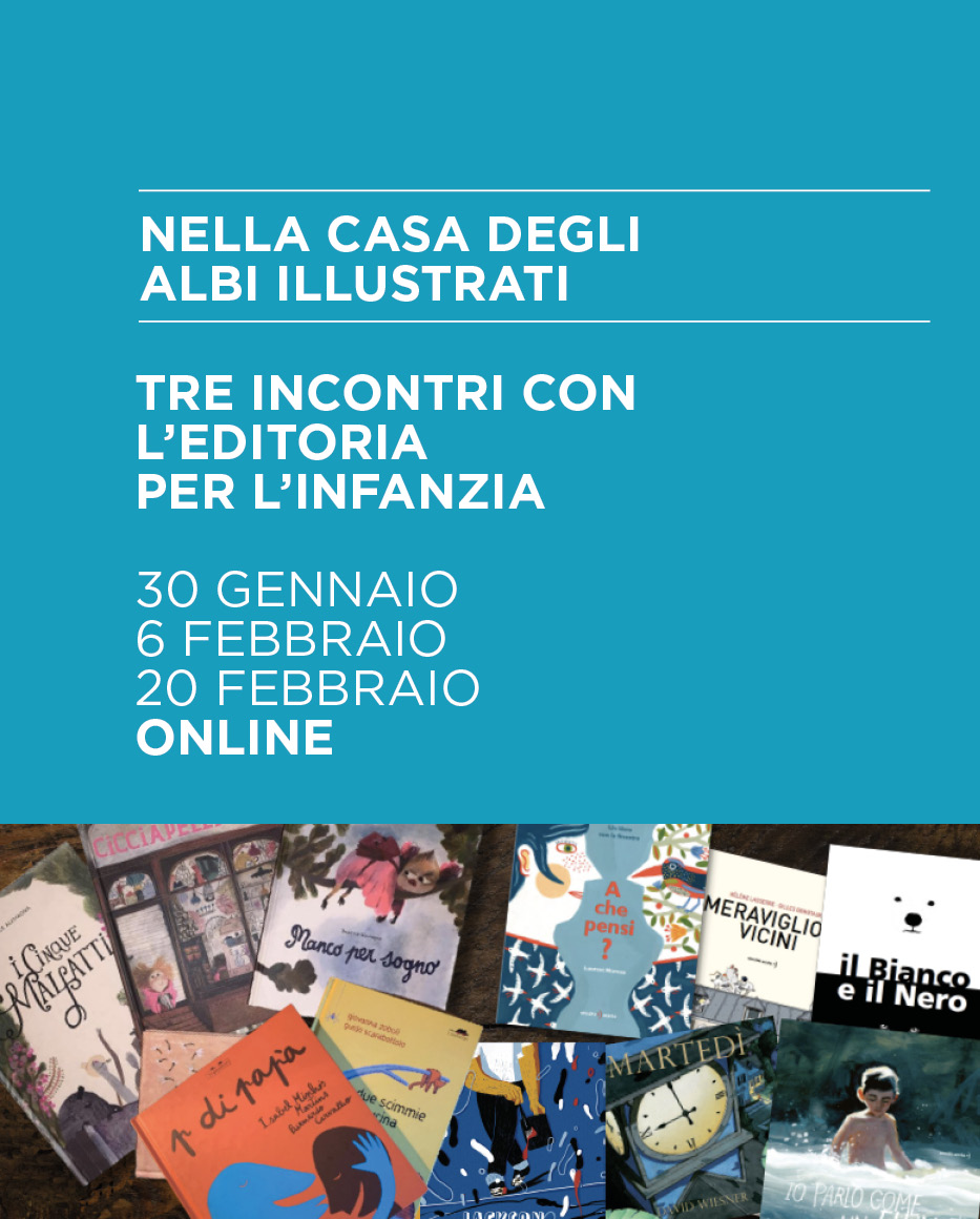 Nella casa degli albi illustrati | Tre incontri con l’editoria per l’infanzia