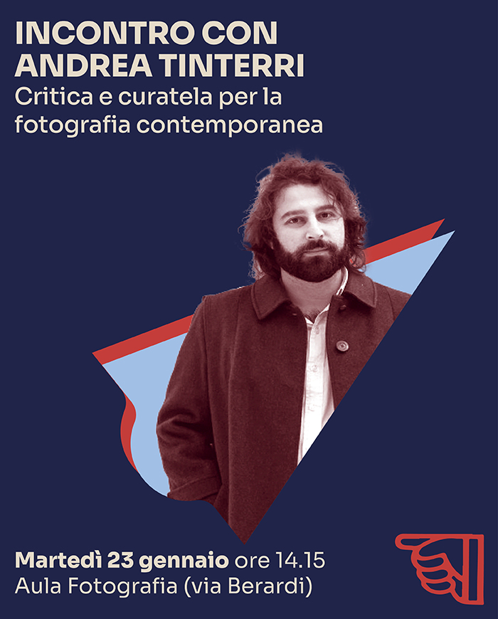 INCONTRO CON ANDREA TINTERRI. Critica e curatela per la fotografia contemporanea