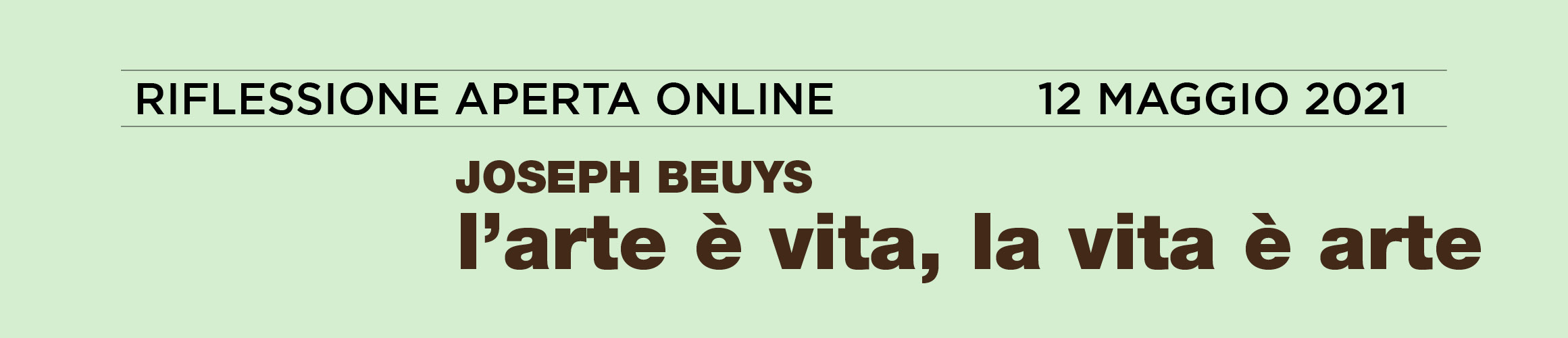 JOSEPH BEUYS. L’ARTE È VITA, LA VITA È ARTE