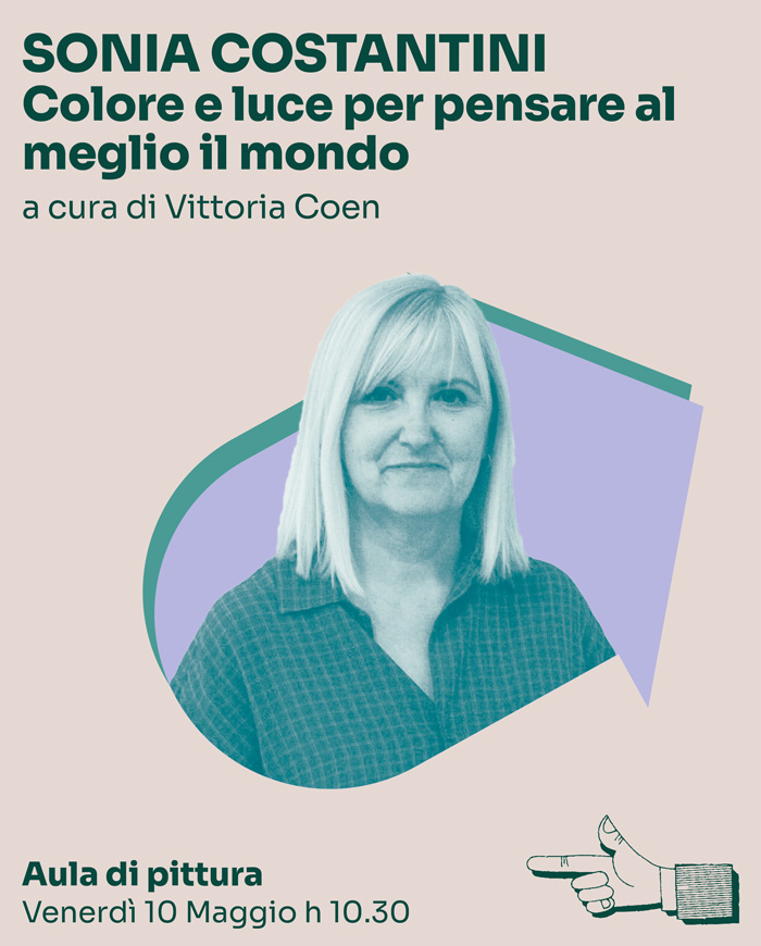 Sonia Costantini - Colore e luce per pensare meglio il mondo