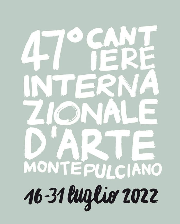 47° CANTIERE INTERNAZIONALE D’ARTE MONTEPULCIANO E ABAMC