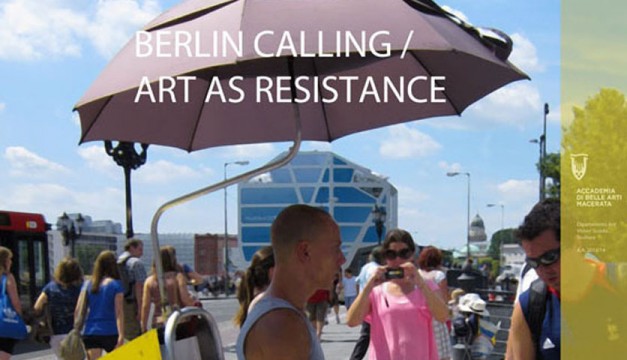 Conference BERLIN CALLING/ ART AS RESISTANCE