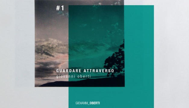GUARDARE ATTRAVERSO - Giovanni Oberti